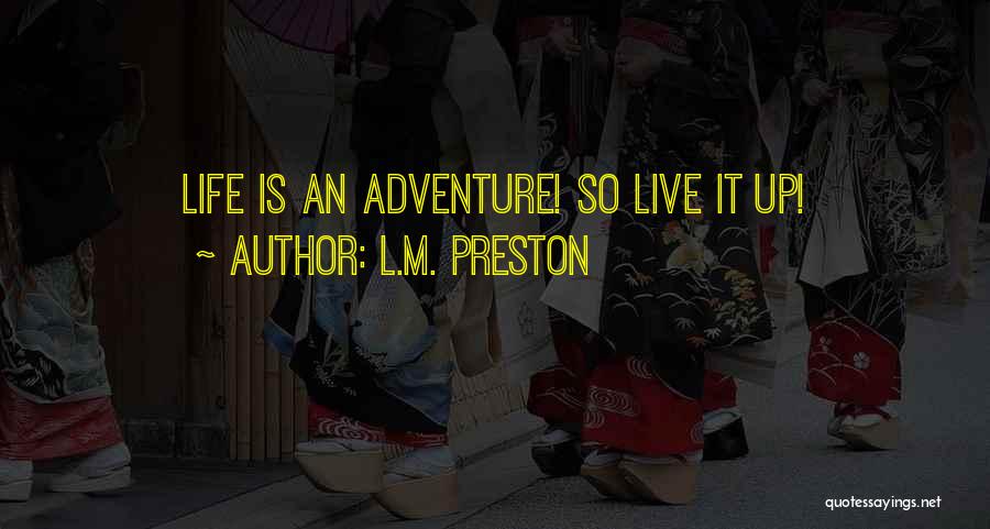 Humor Inspirational Life Quotes By L.M. Preston