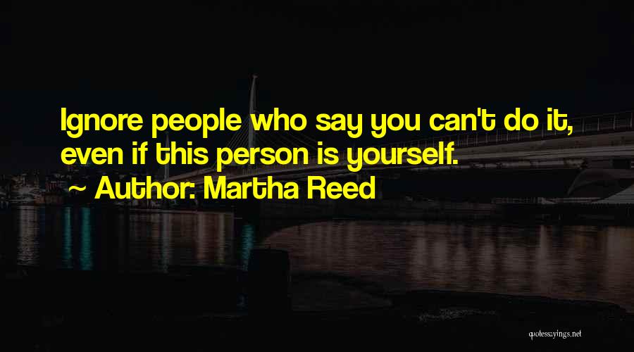 Humor Inspirational Life Quotes By Martha Reed