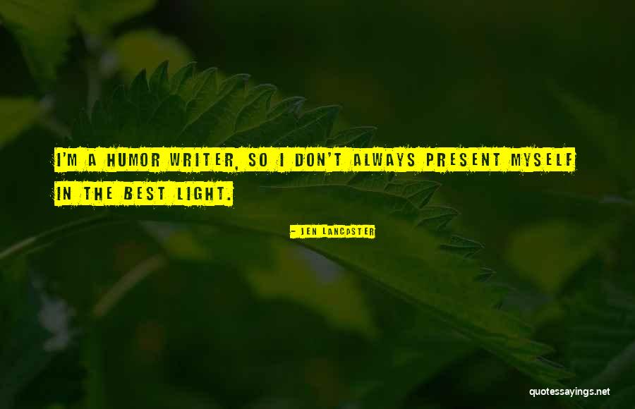 Humor Jen Quotes By Jen Lancaster Humor Jen Quotes By Jen Lancaster