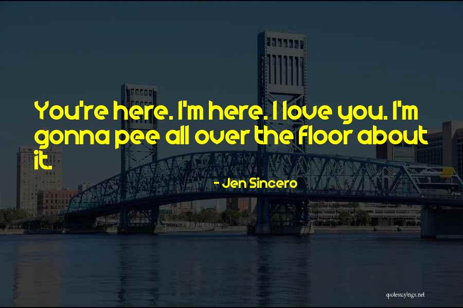 Humor Jen Quotes By Jen Sincero Humor Jen Quotes By Jen Sincero