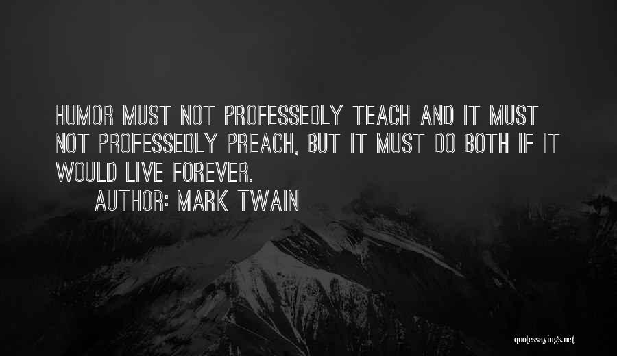 Humor Mark Twain Quotes By Mark Twain