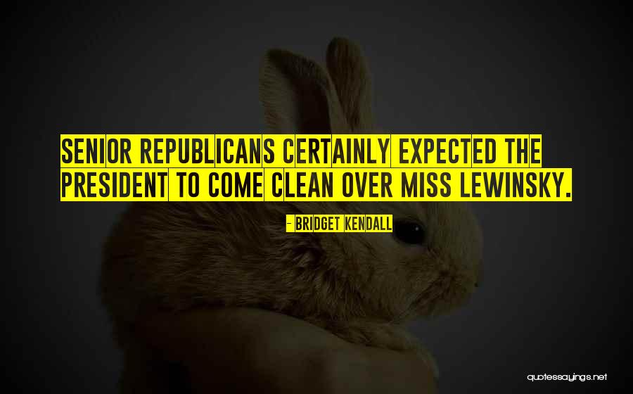 Humor President Quotes By Bridget Kendall Humor President Quotes By Bridget Kendall