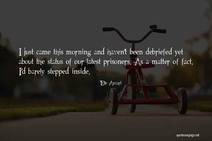 Humor Prisoners Quotes By Elle Aycart Humor Prisoners Quotes By Elle Aycart