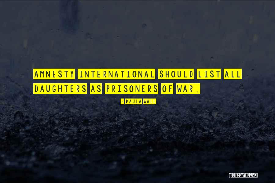Humor Prisoners Quotes By Paula Wall Humor Prisoners Quotes By Paula Wall