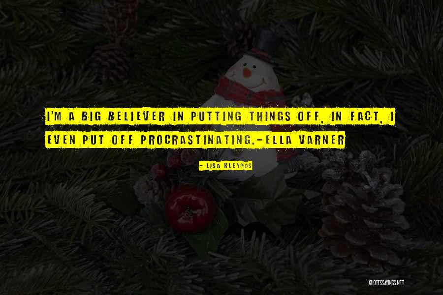 Humor Procrastination Quotes By Lisa Kleypas Humor Procrastination Quotes By Lisa Kleypas