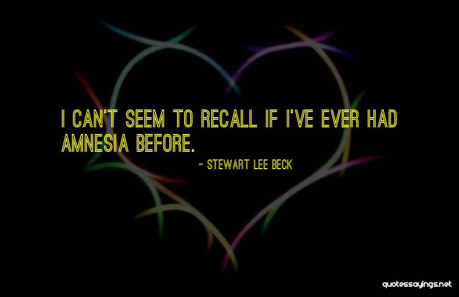 Humor Quotations Quotes By Stewart Lee Beck Humor Quotations Quotes By Stewart Lee Beck