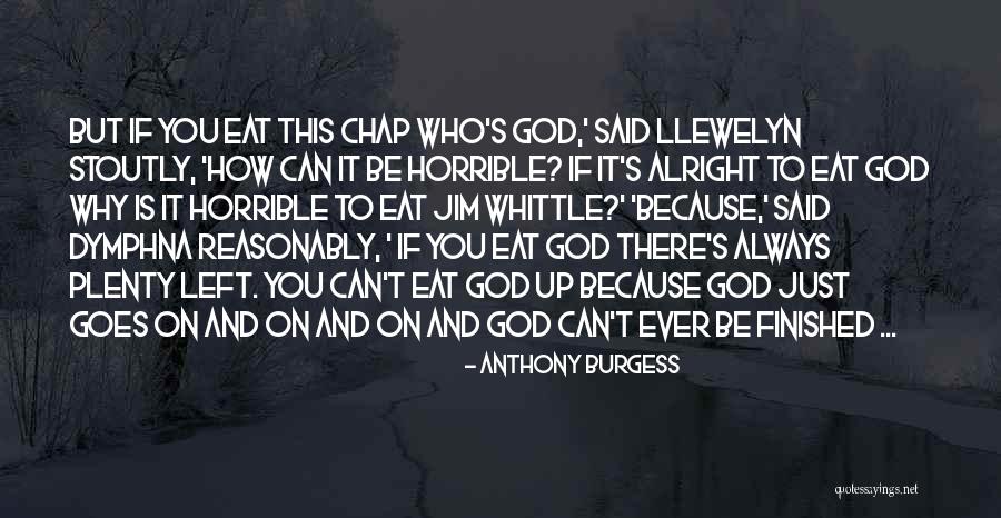 Humor Religion Quotes By Anthony Burgess Humor Religion Quotes By Anthony Burgess