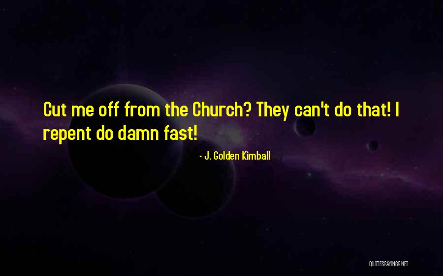 Humor Religion Quotes By J. Golden Kimball Humor Religion Quotes By J. Golden Kimball