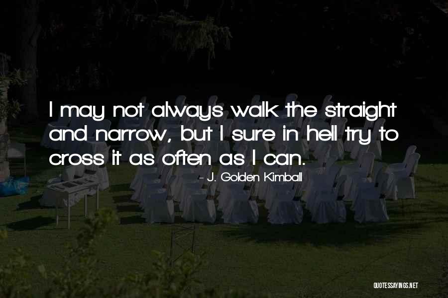 Humor Religion Quotes By J. Golden Kimball Humor Religion Quotes By J. Golden Kimball