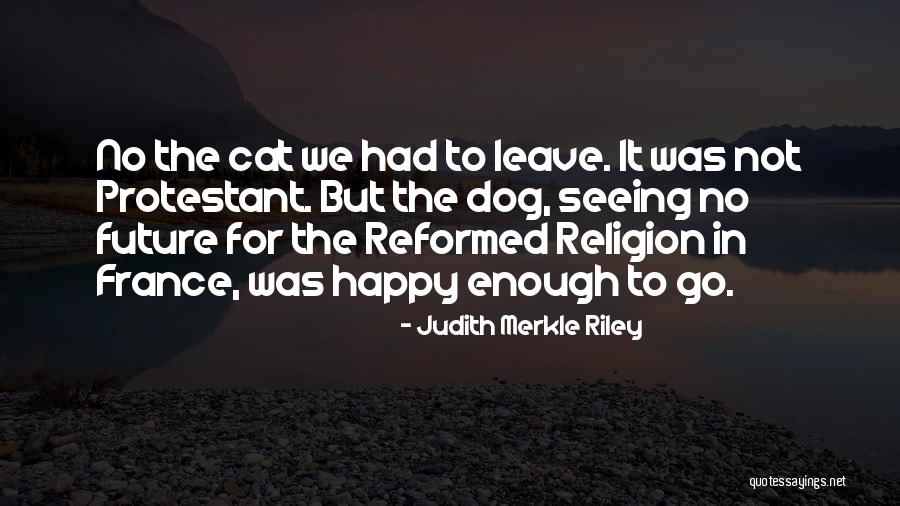 Humor Religion Quotes By Judith Merkle Riley Humor Religion Quotes By Judith Merkle Riley