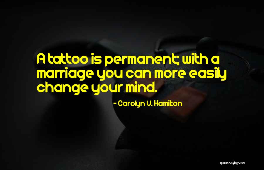 Humor Tattoo Quotes By Carolyn V. Hamilton