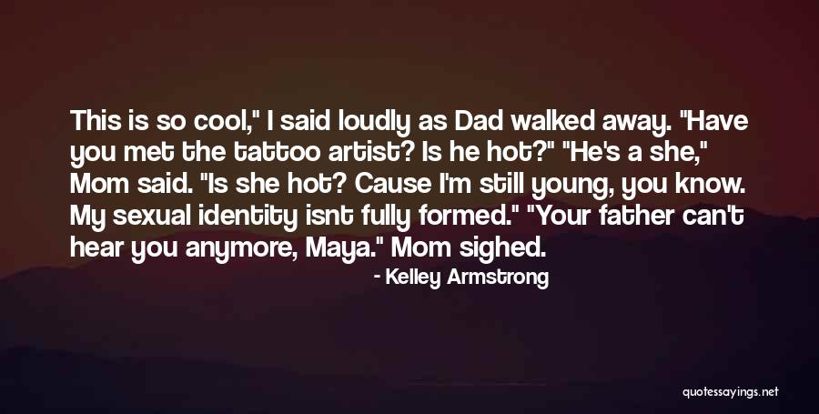 Humor Tattoo Quotes By Kelley Armstrong Humor Tattoo Quotes By Kelley Armstrong