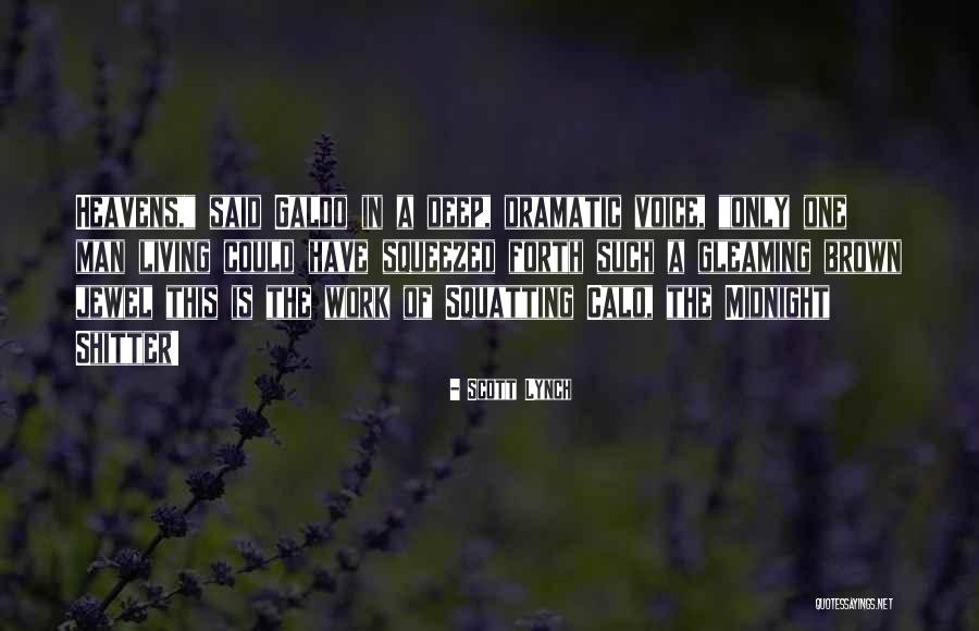 Humor Work Quotes By Scott Lynch Humor Work Quotes By Scott Lynch