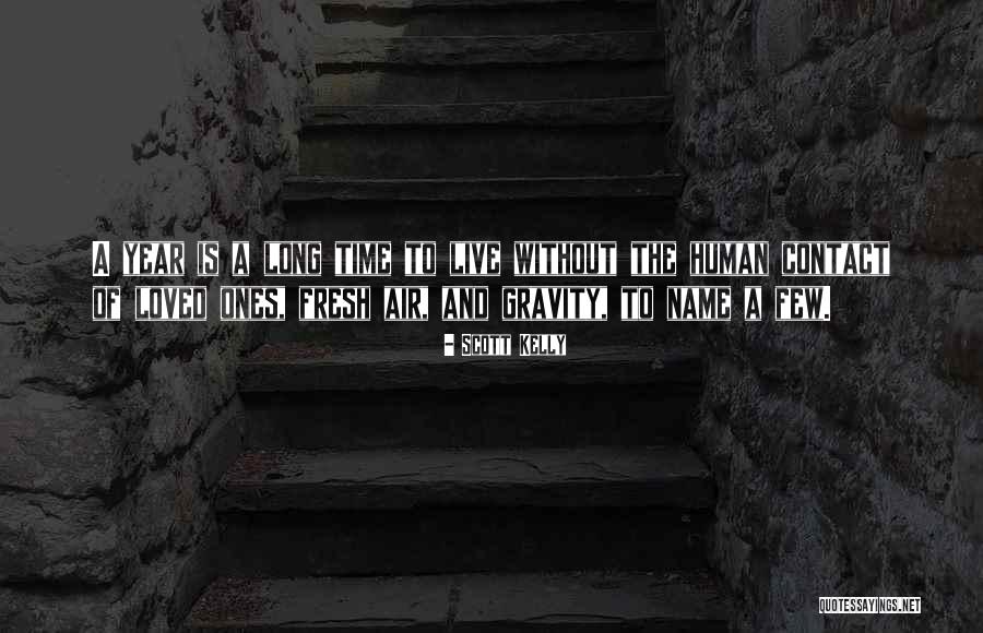 Humoras Kazlas Quotes By Scott Kelly Humoras Kazlas Quotes By Scott Kelly