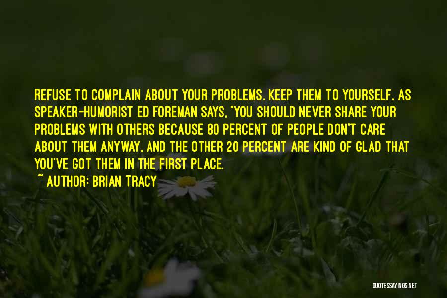 Humorist Quotes By Brian Tracy