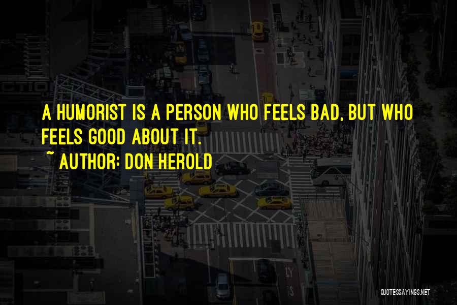 Humorist Quotes By Don Herold