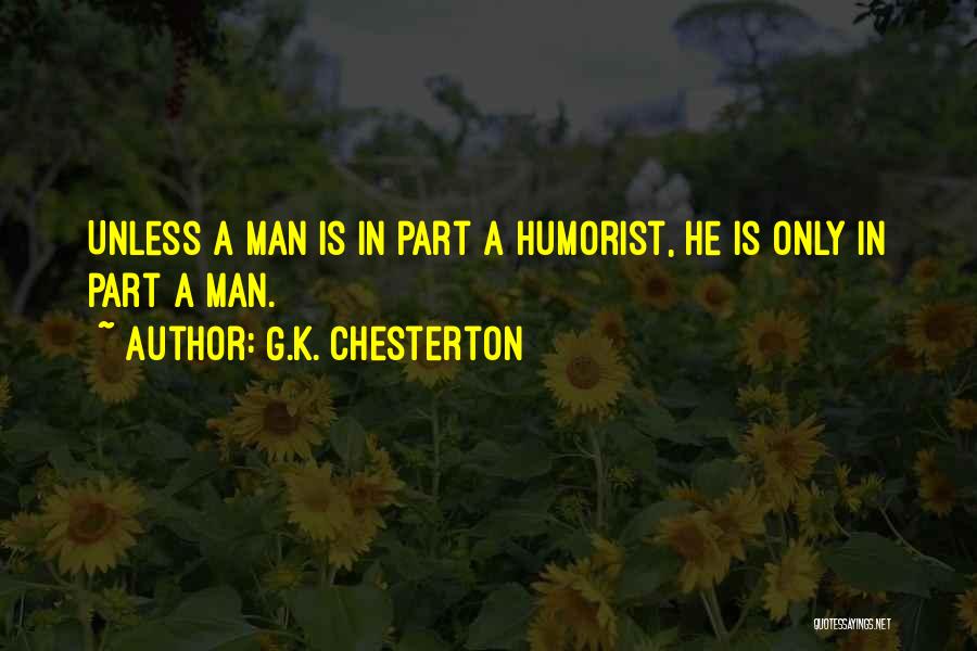 Humorist Quotes By G.K. Chesterton