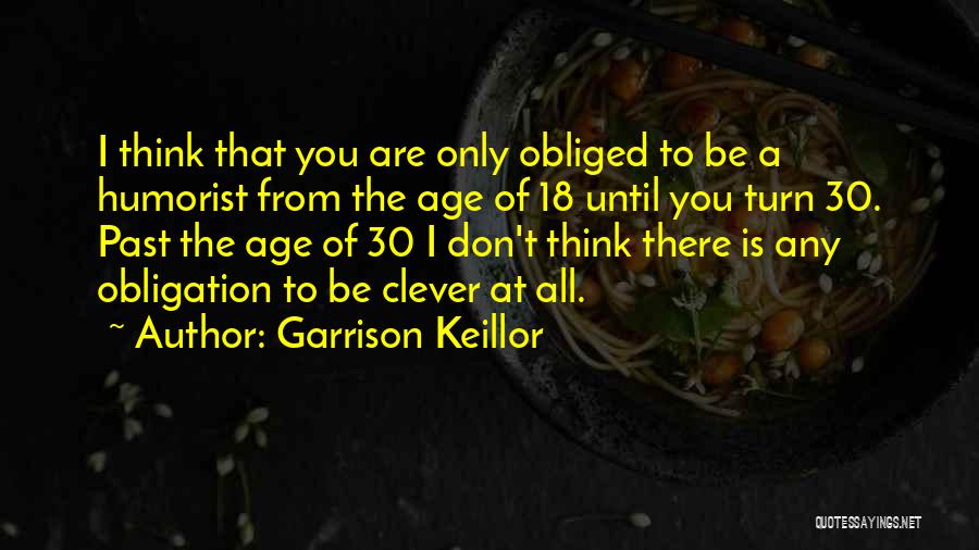 Humorist Quotes By Garrison Keillor