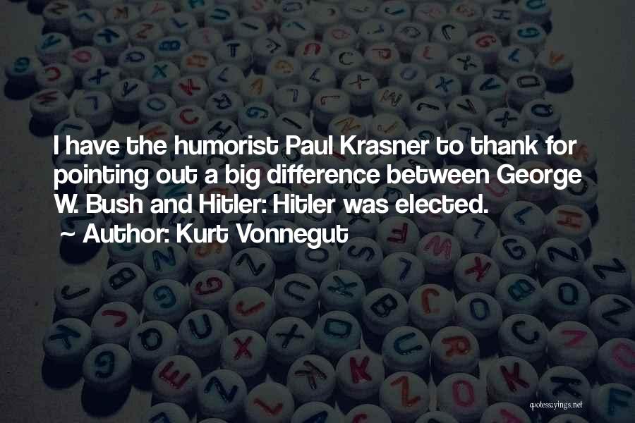 Humorist Quotes By Kurt Vonnegut