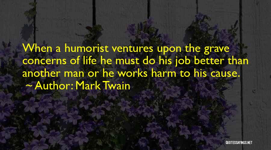 Humorist Quotes By Mark Twain