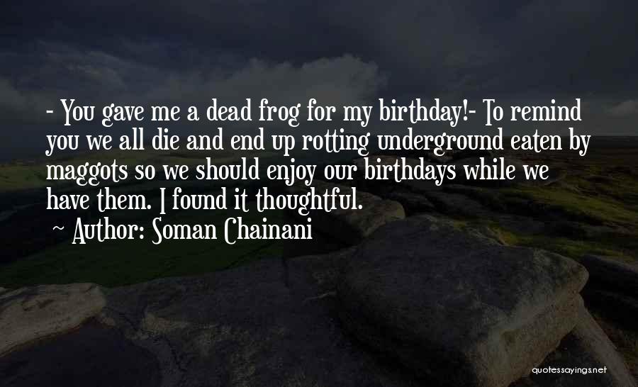 Humorist Quotes By Soman Chainani