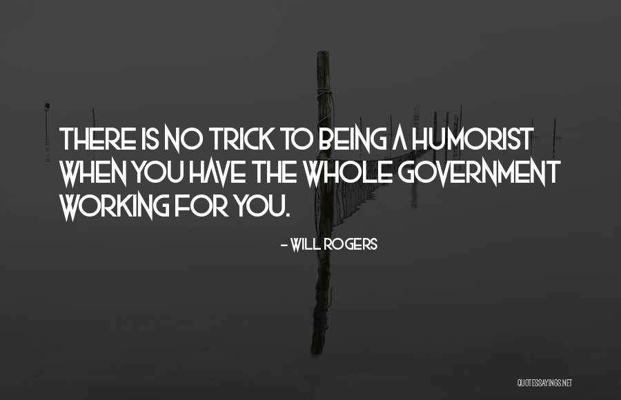 Humorist Will Rogers Quotes By Will Rogers