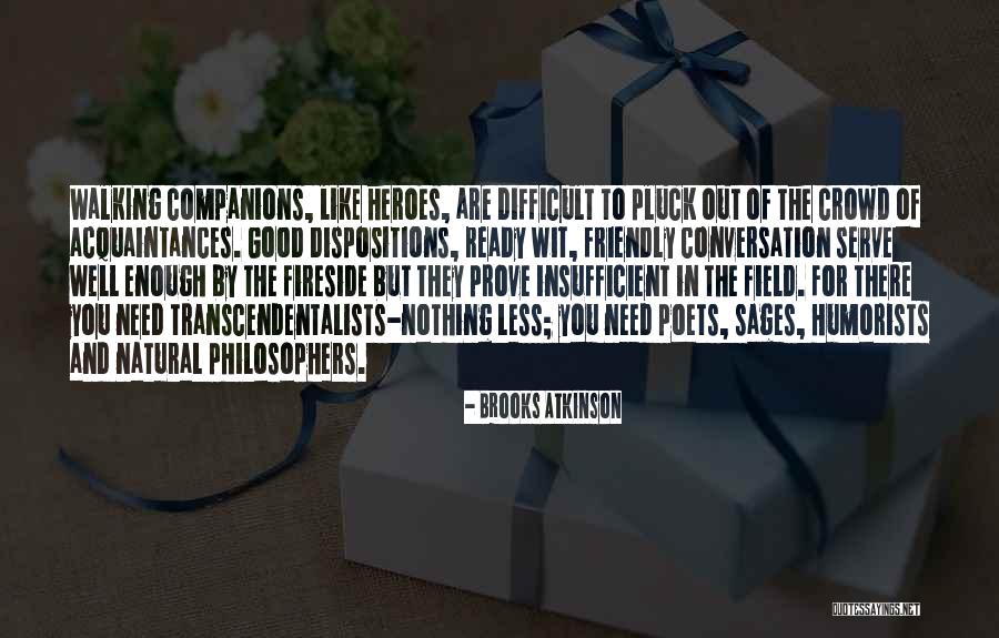 Humorists And Best Quotes By Brooks Atkinson Humorists And Best Quotes By Brooks Atkinson