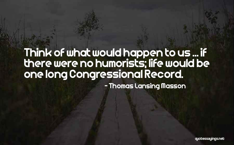 Humorists And Best Quotes By Thomas Lansing Masson Humorists And Best Quotes By Thomas Lansing Masson