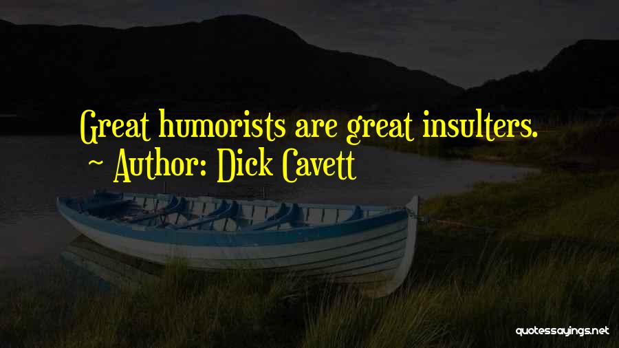 Humorists Quotes By Dick Cavett