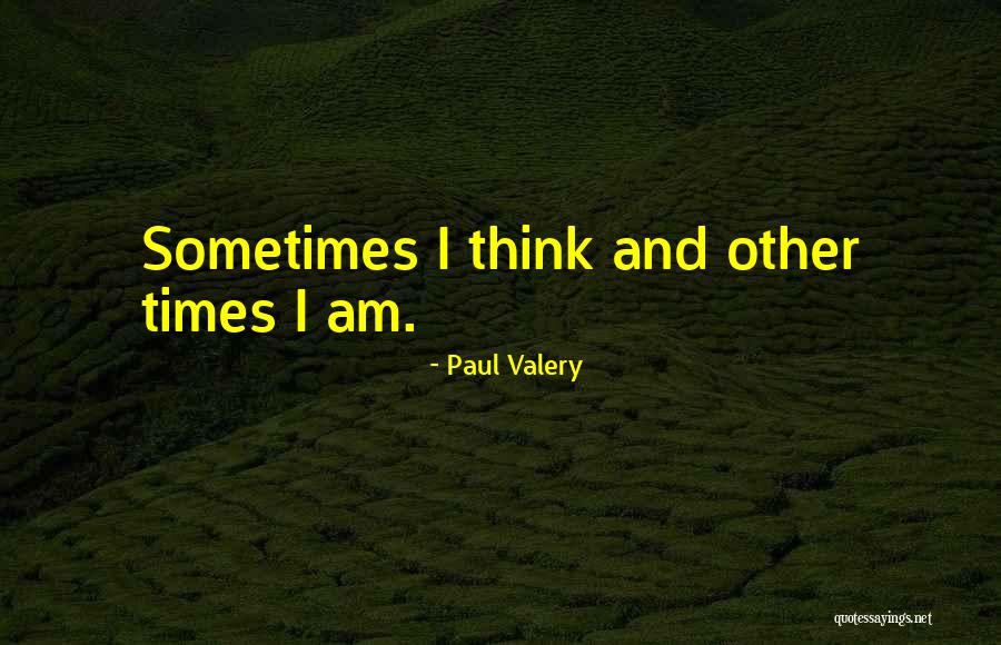 Humoros Quotes By Paul Valery Humoros Quotes By Paul Valery