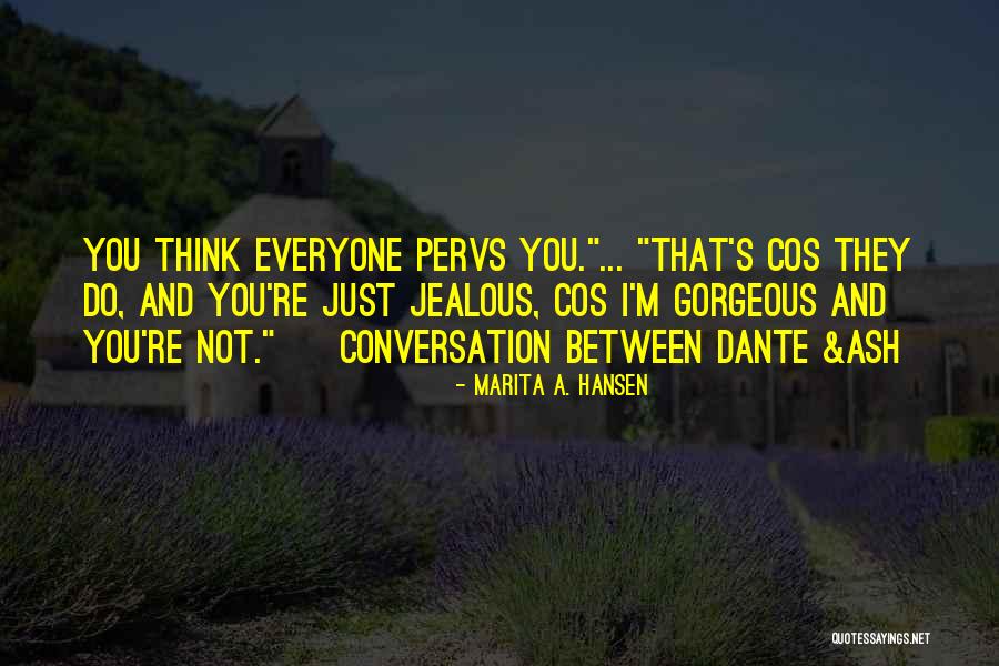 Humorous Conversation Quotes By Marita A. Hansen Humorous Conversation Quotes By Marita A. Hansen
