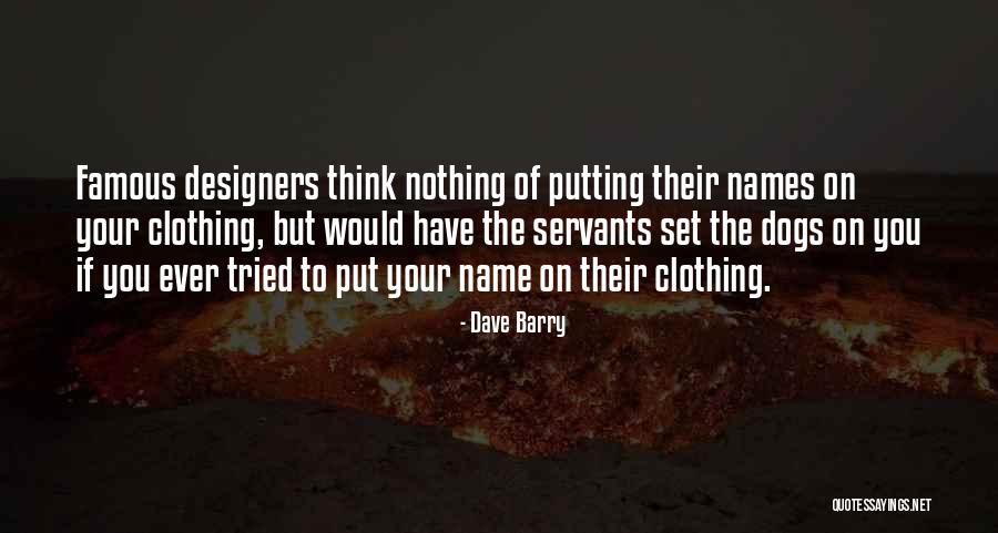 Humorous Dog Quotes By Dave Barry Humorous Dog Quotes By Dave Barry