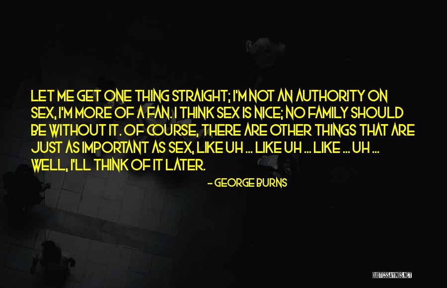 Humorous Family Quotes By George Burns