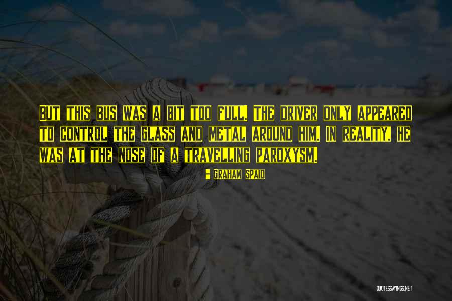 Humorous Fiction Quotes By Graham Spaid Humorous Fiction Quotes By Graham Spaid