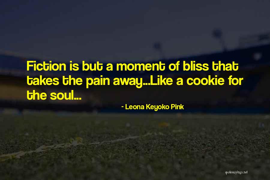 Humorous Fiction Quotes By Leona Keyoko Pink Humorous Fiction Quotes By Leona Keyoko Pink