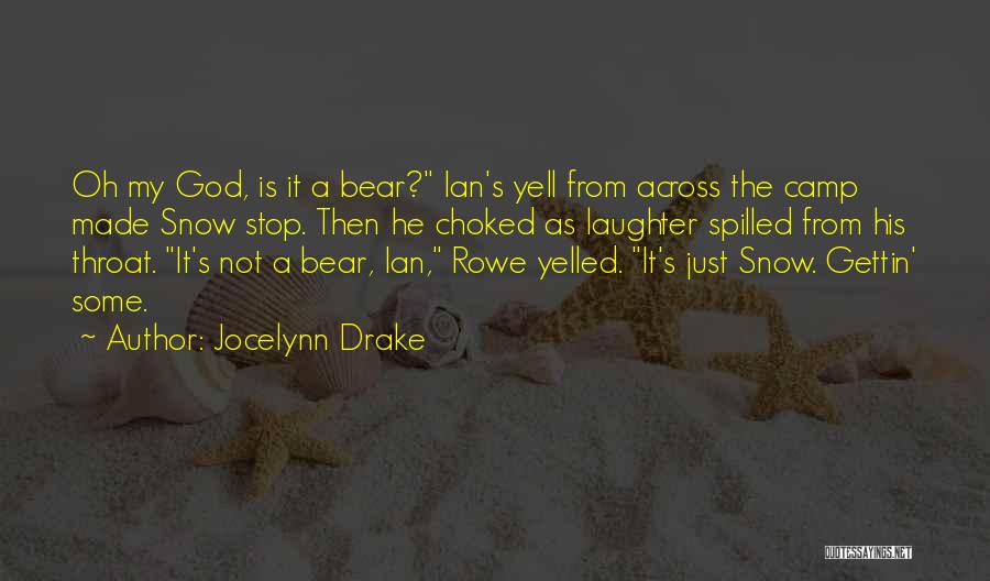 Humorous God Quotes By Jocelynn Drake