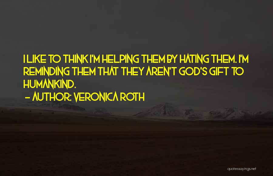 Humorous God Quotes By Veronica Roth