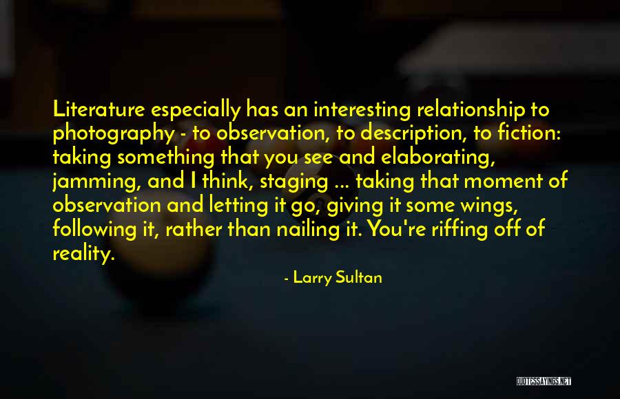 Humorous Hobbies Quotes By Larry Sultan Humorous Hobbies Quotes By Larry Sultan