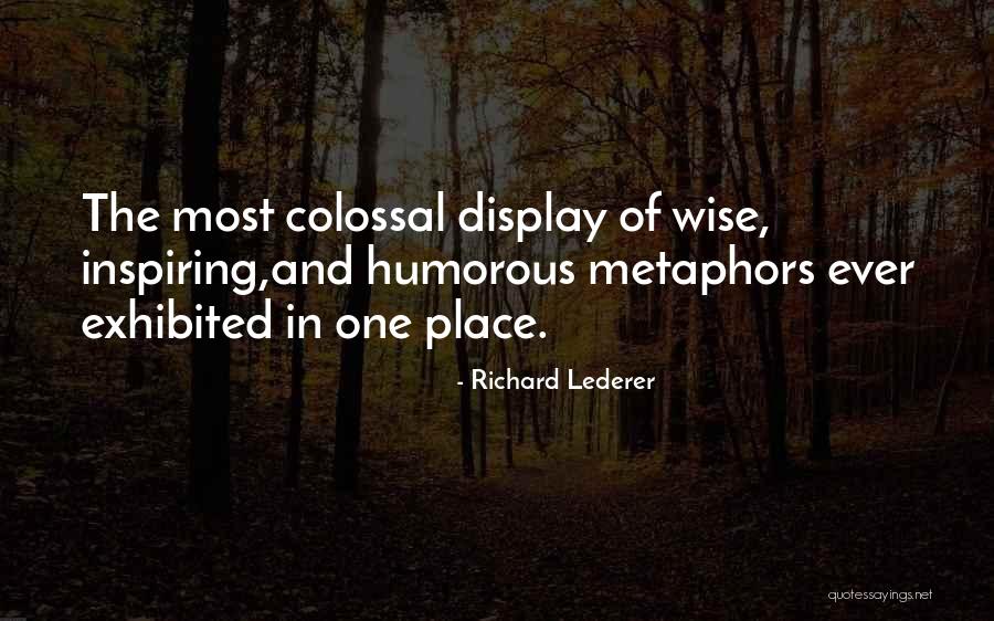Humorous Inspiring Quotes By Richard Lederer Humorous Inspiring Quotes By Richard Lederer