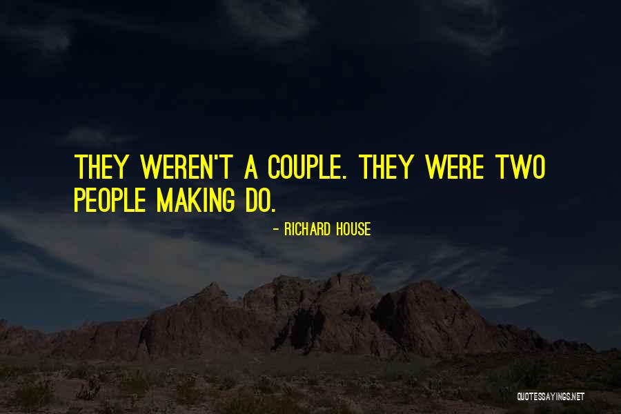 Humorous Introspection Quotes By Richard House Humorous Introspection Quotes By Richard House