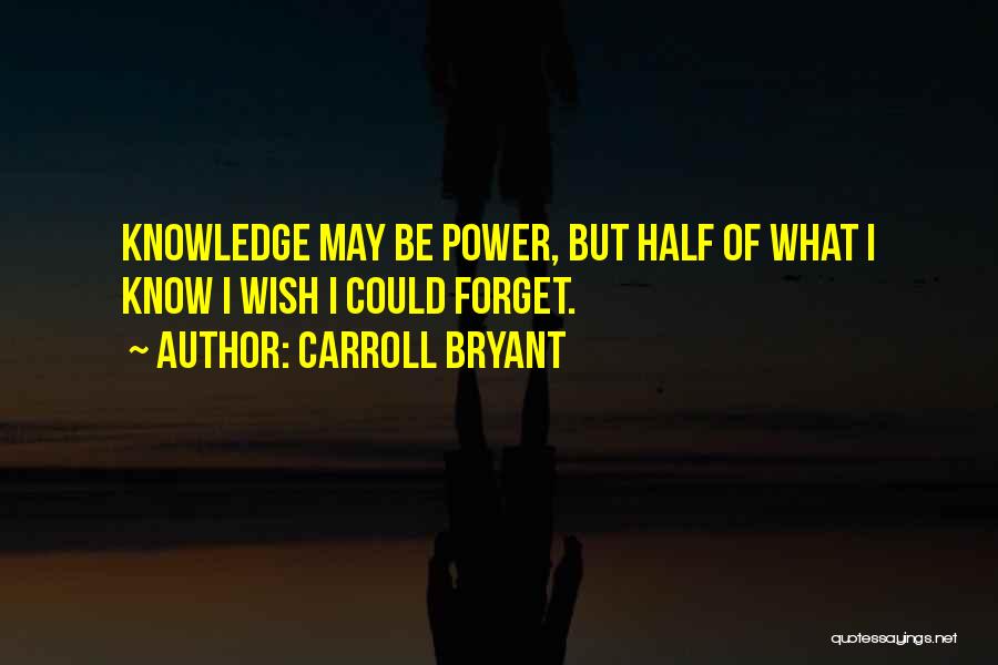 Humorous Life Quotes By Carroll Bryant