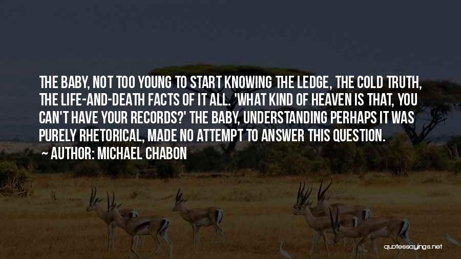 Humorous Life Quotes By Michael Chabon