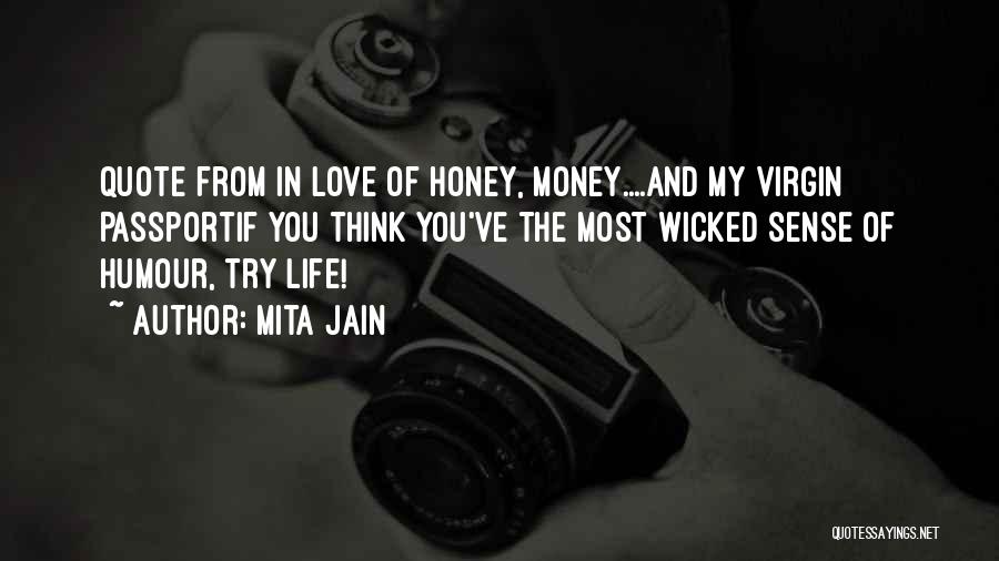 Humorous Life Quotes By Mita Jain