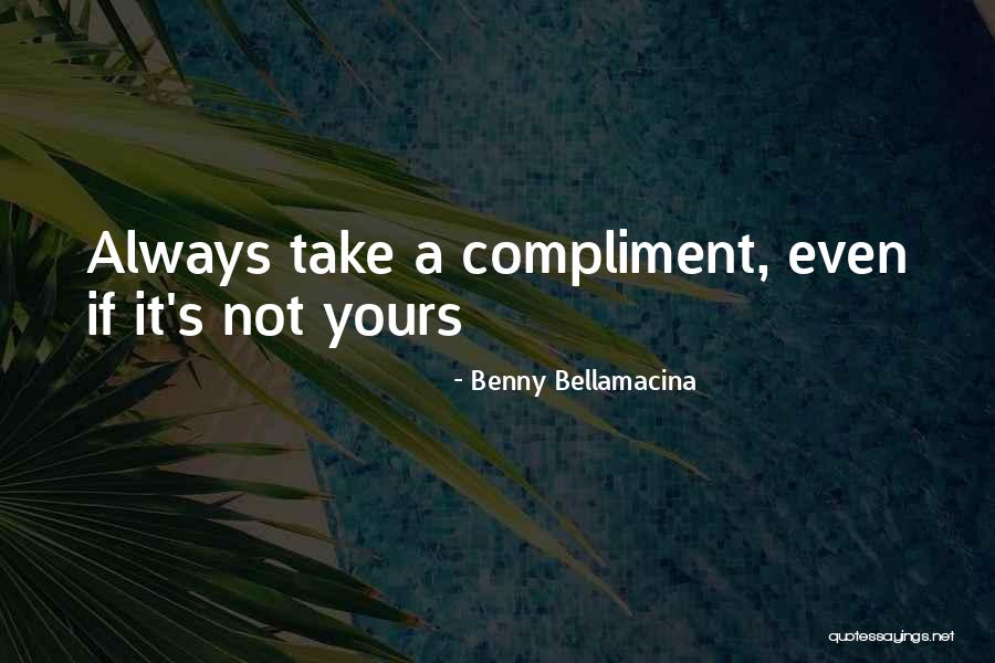 Humorous Love Quotes By Benny Bellamacina Humorous Love Quotes By Benny Bellamacina