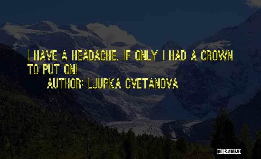 Humorous Love Quotes By Ljupka Cvetanova