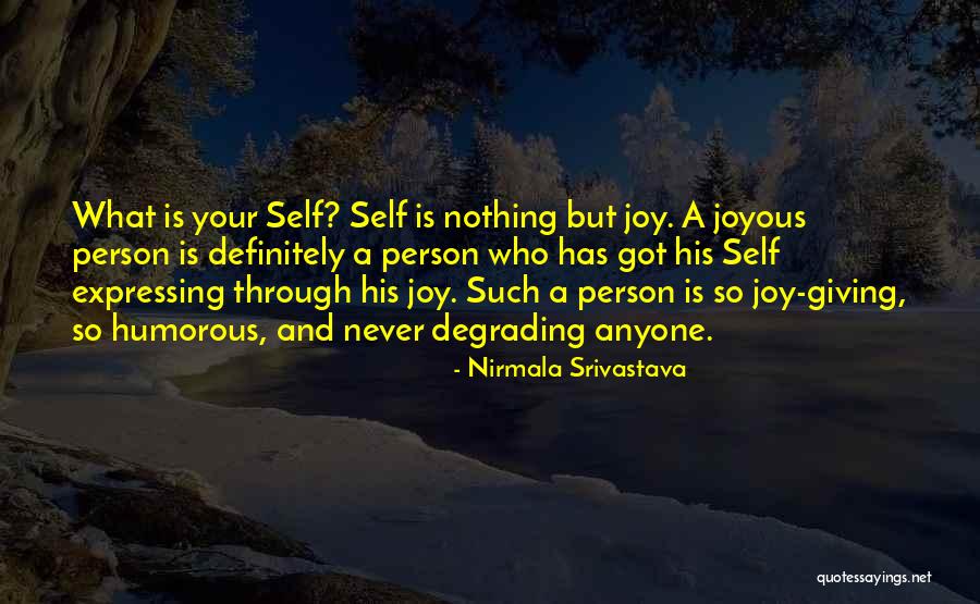 Humorous Love Quotes By Nirmala Srivastava Humorous Love Quotes By Nirmala Srivastava