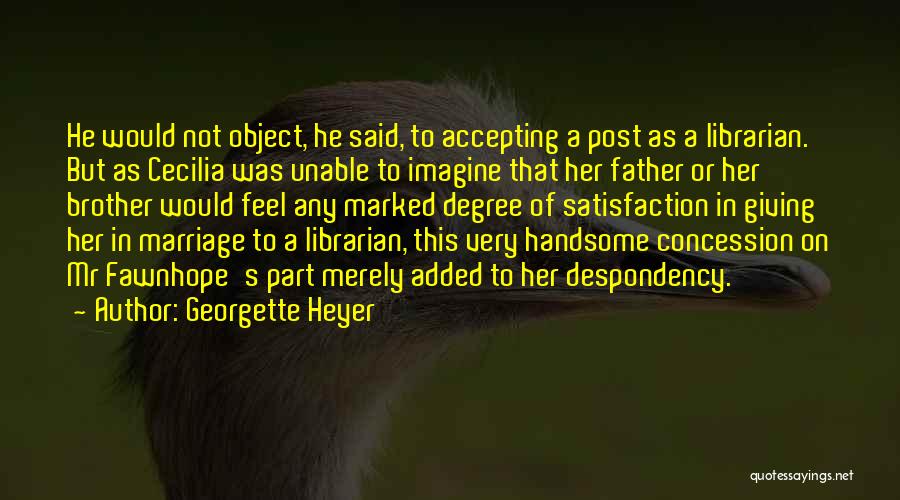 Humorous Marriage Quotes By Georgette Heyer