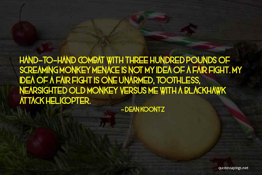 Humorous Monkey Quotes By Dean Koontz Humorous Monkey Quotes By Dean Koontz