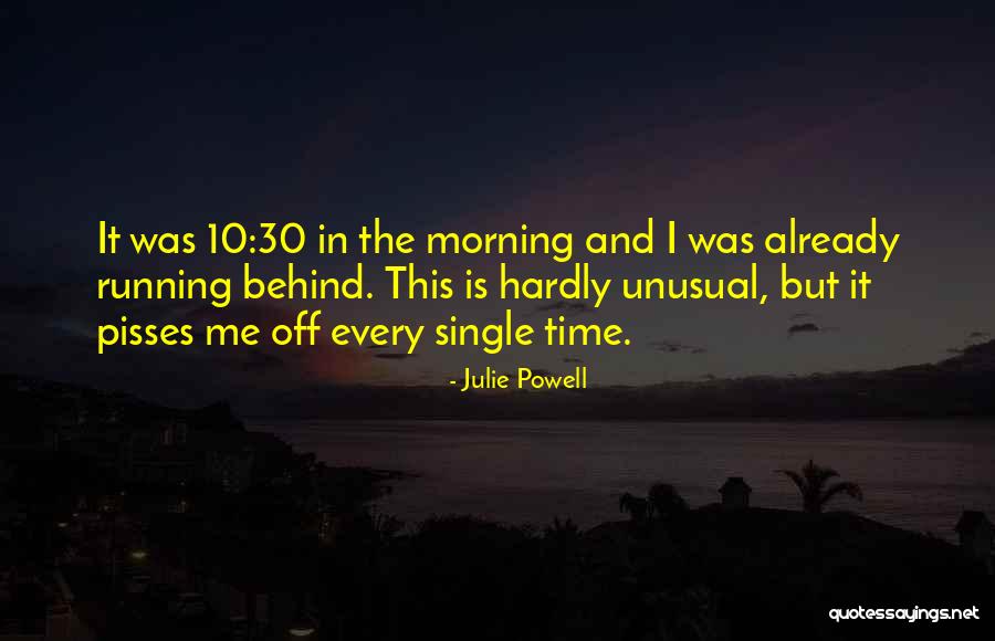 Humorous Morning Quotes By Julie Powell Humorous Morning Quotes By Julie Powell