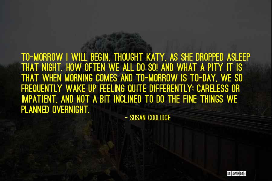 Humorous Morning Quotes By Susan Coolidge Humorous Morning Quotes By Susan Coolidge